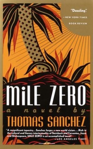 Mile Zero, Novel by Thomas Sanchez, Key West, Florida